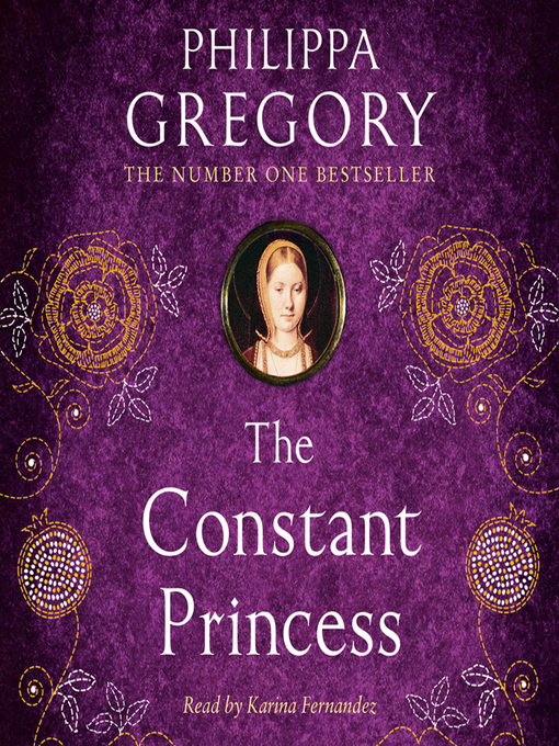 Title details for The Constant Princess by Philippa Gregory - Available